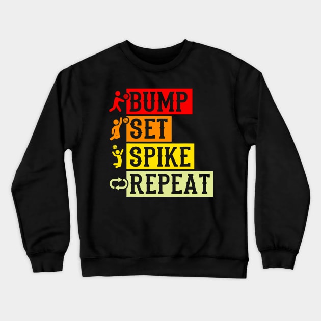 Bump Set Spike Repeat Volleyball Shirt For Girls Teens Women Crewneck Sweatshirt by jadolomadolo